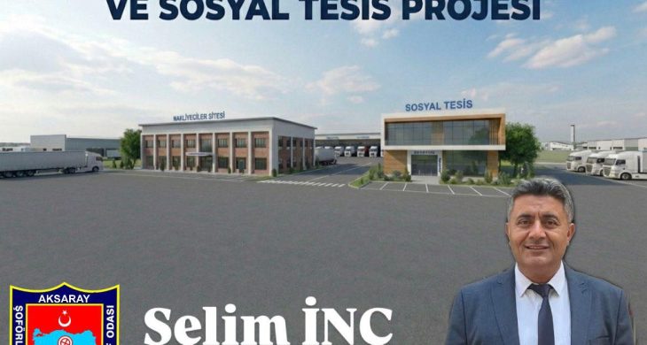 Selim İnç’ten Aksaray’a Dev Lojistik Hamle