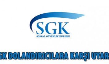 SGK Dolandırıcılara karşı uyardı