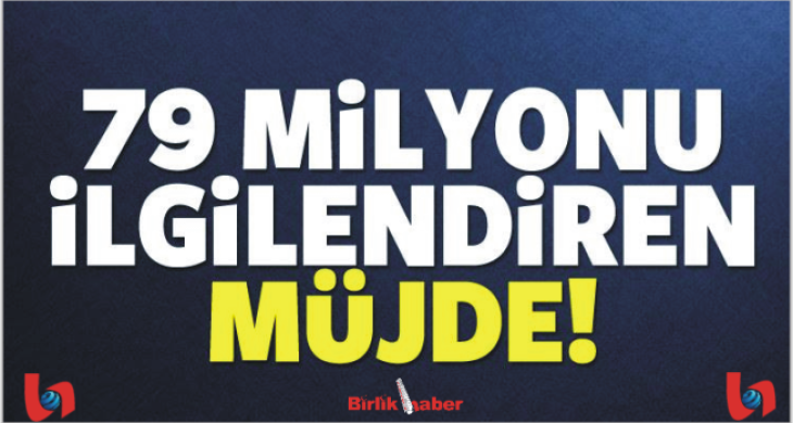 İşte 79 milyonu ilgilendiren torba yasa