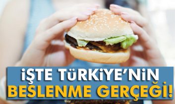 İşte Türkiye’nin beslenme gerçeği