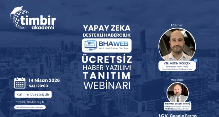 TİMBİR’den ücretsiz haber yazılımı: BHAweb Webinarı 14 Nisan’da
