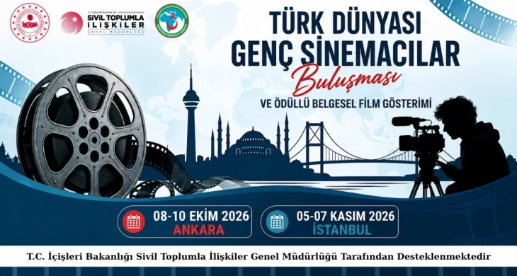 Türk Dünyası Genç Sinemacılar Buluşması Ankara ve İstanbul’da gerçekleştirilecek
