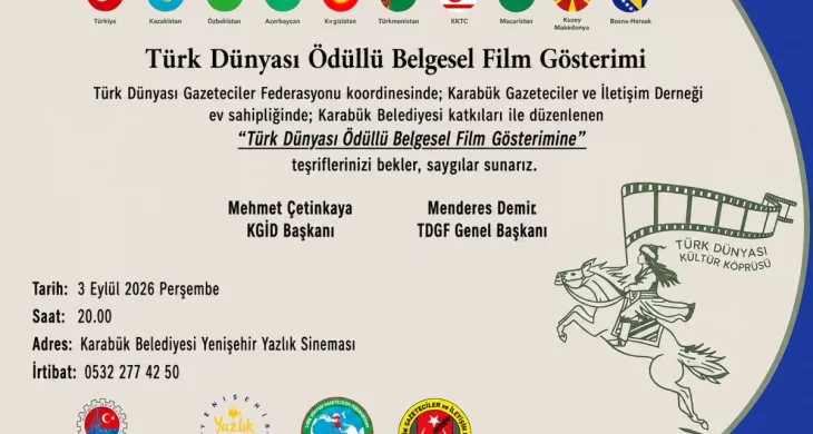 Türk Dünyası’nın Ödüllü Belgesel Filmleri Karabük’te seyirciyle buluşacak