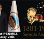 Vali Pekmez’in, 10 Kasım Atatürk’ü Anma Günü mesajı