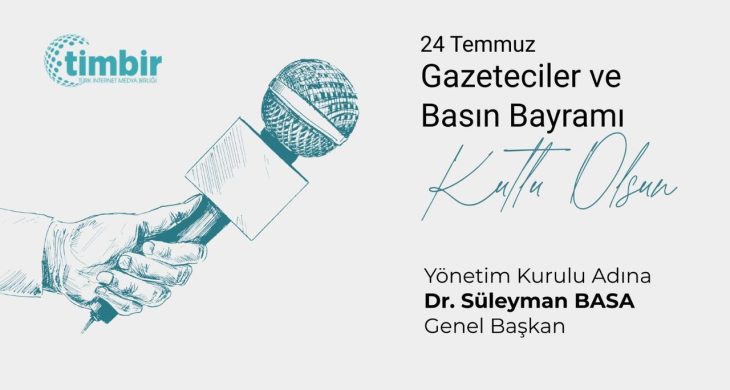 TİMBİR’den 24 Temmuz Gazeteciler ve Basın Bayramı Mesajı