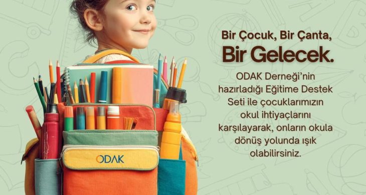ODAK Derneği öncü oldu; Bir Çocuk, Bir Çanta, Bir Gelecek projesi hayat buldu