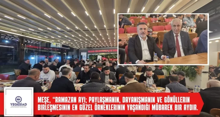 YEGESİAD’ın iftar programı yoğun katılımla gerçekleşti