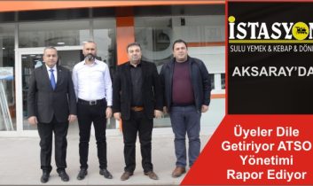 Üyeler Dile Getiriyor ATSO Yönetimi Rapor Ediyor