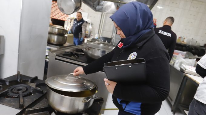 Aksaray’da Hijyen ve Fiyat Uygunluğu Yakın Takipte