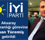 İYİ Parti’nin Aksaray İl Başkanı Belirlendi
